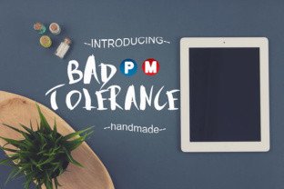 Bad Tolerance: A Font That Elevates Your Brand